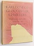 Earldom of Gloucester charters : the charters and scribes of the Earls and Countesses of Gloucester to A.D.1217