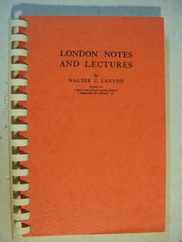 London Notes and Lectures