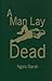 A Man Lay Dead