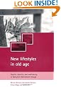 New Lifestyles in Old Age: Health, Identity and Well-Being in Berryhill Retirement Village