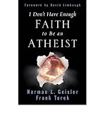 Produkt-Bild: (I Don't Have Enough Faith to Be an Atheist) By Geisler, Norman L. (Author) Paperback on 12-Mar-2004