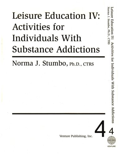 leisure education activities for individuals with substance addictions leisure education series iv