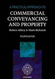 A Practical Approach To Commercial Conveyancing And Property