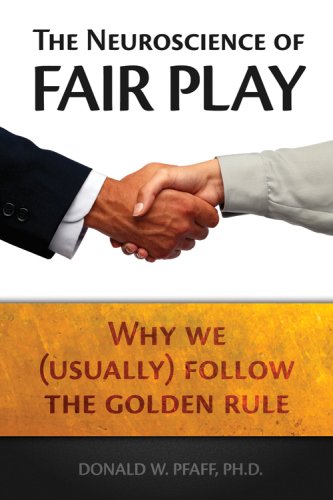 The Neuroscience of Fair Play: Why We (Usually) Follow the Golden Rule (Hardcover)
