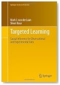 Targeted Learning: Causal Inference for Observational and Experimental Data (Springer Series in Statistics)