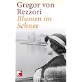 Blumen im Schnee: Portr�tstudien zu einer Autobiographie, die ich nie schreiben werde