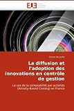 La diffusion et l'adoption des innovations en contrôle de gestion (French Edition)