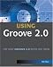 Using Groove (Special Edition Using)