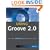 Special Edition Using Groove 2.0