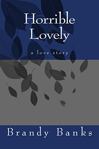 Horrible Lovely, by Brandy Banks