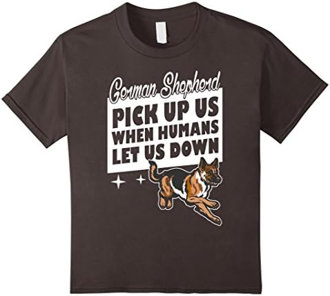 Kids German Shepherd Pick Up Us When Humans Let Us Down T-shirt 4 Asphalt