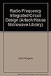 Radio frequency integrated circuit design - [electronic resource]  : John Rogers, Calvin Plett.