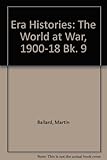 The world at war, 1900-1918