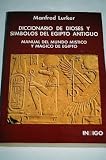 Produkt-Bild: Diccionario de dioses y s&iacute;mbolos del Egipto antiguo: manual del mundo m&iacute;stico y m&aacute;gico de Egipto