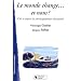 Le monde change... et nous ? : Cl�s et enjeux du d�veloppement relationnel