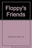 Los amigos de Floppy = Floppy's friends
