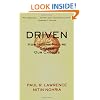 Driven: How Human Nature Shapes Our Choices (J-B Warren Bennis Series)