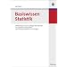 Basiswissen Statistik: Einf�hrung in die Grundlagen der Statistik mit zahlreichen Beispielen und �bungsaufgaben mit L�sungen