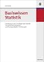 Basiswissen Statistik: Einf�hrung in die Grundlagen der Statistik mit zahlreichen Beispielen und �bungsaufgaben mit L�sungen