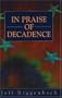 In Praise of Decadence
