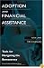 Adoption and Financial Assistance: Tools for Navigating the Bureaucracy
