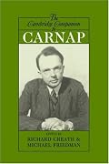The Cambridge Companion to Carnap (Cambridge Companions to Philosophy)