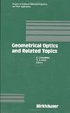 Geometrical Optics and Related Topics (Progress in Nonlinear Differential Equations and Their Applications)