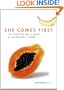 She Comes First: The Thinking Man's Guide to Pleasuring a Woman