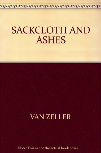 Sackcloth and Ashes
