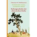 Schlafender Lotus, trunkenes Huhn: Kulturgeschichte der chinesischen K�che