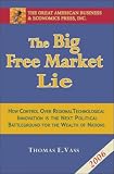 The Big Free Market Lie (American Politics)