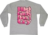 Big Girls Don't Cry #2 Adult Long Sleeve T-Shirt