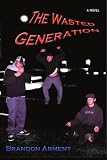 The Wasted Generation