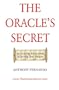 The Oracle's Secret: An Inspiring Fable About Achieving Your Dreams