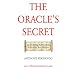 The Oracle's Secret: An Inspiring Fable About Achieving Your Dreams
