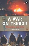 A War on Terror: Afghanistan and After