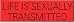 LIFE IS SEXUALLY TRANSMITTED (RED) decal bumper sticker