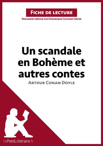 Un scandale en Bohème et autres contes d'Arthur Conan Doyle (Fiche de lecture): Résumé complet et analyse détaillée de l'oeuvre (French Edition)