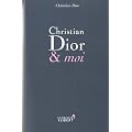 Christian Dior & moi