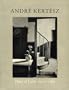 Andre Kertesz: Diary of Light 1912-1985