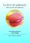Le livre de la p�tisserie - Toutes le...