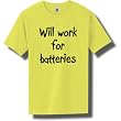 Will work for batteries Short Sleeve Bright Neon T-Shirt - Available in 5 bright colors