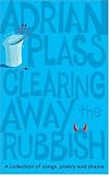 Clearing Away the Rubbish: A Collection of Songs, Poetry and Drama