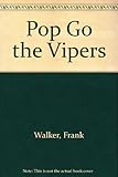 Pop go the Vipers