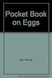 A pocket book on eggs : appetizing ways with everyones' favourite food
