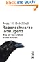 Rabenschwarze Intelligenz: Was wir von Kr�hen lernen k�nnen