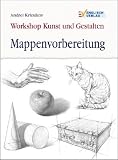 Workshop Kunst und Gestalten - Mappenvorbereitung - Andrei Krioukov