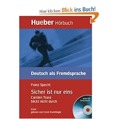Sicher ist nur eins. Buch und Audio-CD: Carsten Tsara blickt nicht durch. Niveaustufe A2