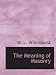 The Meaning of Masonry