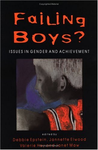 Failing Boys?: Issues in Gender and Achievement